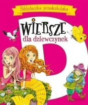 Biblioteczka przedszkolaka Wiersze dla dziewczynek - Maria Konopnicka, Urszula Kozłowska