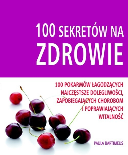 100 sekretów na zdrowie