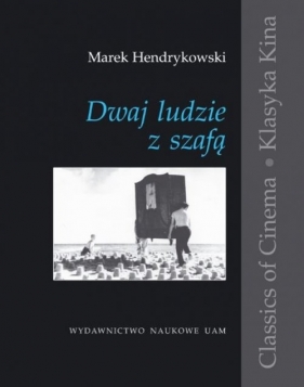 Dwaj ludzie z szafą Historia pewnej etiudy - Hendrykowski Marek<br />
