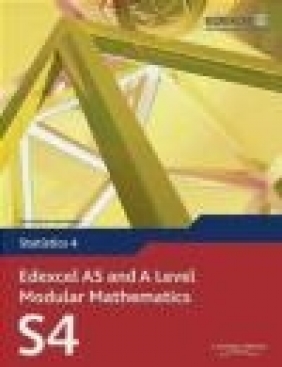 Edexcel AS and A Level Modular Mathematics Statistics 4 S4 et al., Keith Pledger