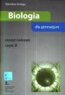 Biologia zeszyt ćwiczeń część 3 Gimnazjum Kułaga Stanisław