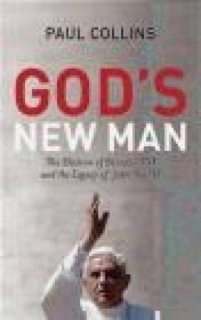 God's New Man John Paul II's Leacy Paul Collins,  Collins