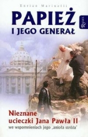 Papież i jego generał. Nieznane ucieczki Jana Pawła II