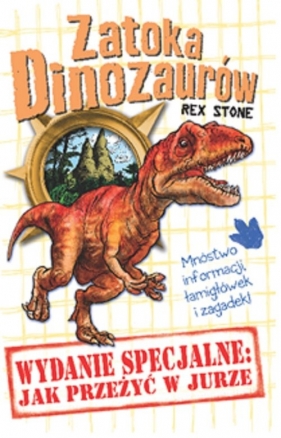 Zatoka dinozaurów Wydanie Specjalne: Jak przeżyć w jurze - Stone Rex<br />
