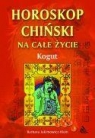 Horoskop chiński na całe życie. Kogut Barbara Jakimowicz-Klein