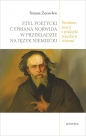 Styl poetycki Cypriana Norwida w przekładzie na język niemiecki. - Tomasz Żurawlew