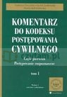 Komentarz do kodeksu postępowania cywilnego t. 1/2  Ereciński Tadeusz, Gudowski Jacek, Jędrzejewska Maria