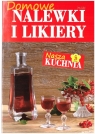 Nasza kuchnia nr 3 2026 Domowe nalewki i likiery Opracowanie zbiorowe