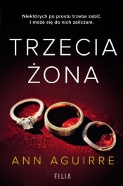 Trzecia żona - Ann Aguirre