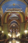 Bazylika i klasztor franciszkanów w Krakowie