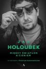 Między światłem a cieniem Jan Holoubek, Cezary Łazarewicz