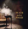 Teatr pełen poezji Wiesława Ratajczaka