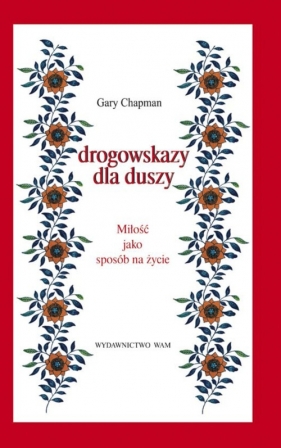 Drogowskazy dla duszy - Stanford  Elisa, Chapman Gary