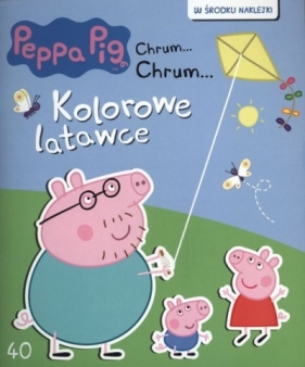 KOLOROWE LATAWCE ŚWINKA PEPPA CHRUM CHRUM TOM 40 - Opracowanie zbiorowe