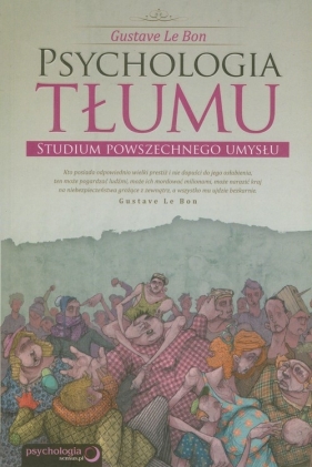 Psychologia tłumu - Le Bon Gustave