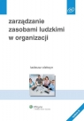 Zarządzanie zasobami ludzkimi w organizacji  Oleksyn Tadeusz