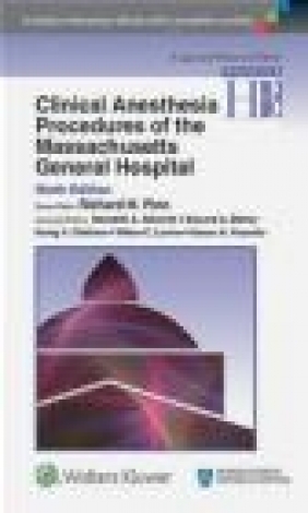 Clinical Anesthesia Procedures of the Massachusetts General Hospital Richard Pino