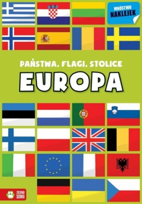 Państwa, flagi, stolice. Europa - Praca zbiorowa