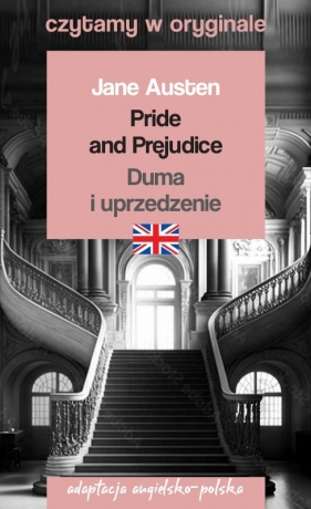 Pride and Prejudice/Duma i uprzedzenie. Czytamy w oryginale - Jane Austen