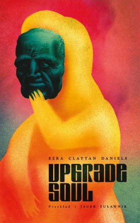 Upgrade Soul - Claytan Daniels Ezra