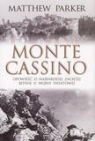 Monte Cassino Opowieśc o najbardziej zaciętej bitwie II wojny światowej Parker Matthew
