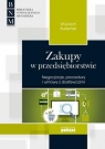 Zakupy w przedsiębiorstwie Negocjacje, procedury i umowy z dostawcami Budzyński Wojciech