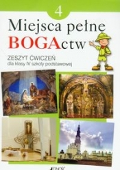 Miejsca pełne BOGActw 4. Religia. Zeszyt ćwiczeń (Uszkodzona okładka) - Elżbieta Kondrak, Ewelina Parszewska