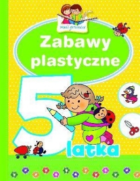 Zabawy plastyczne 5-latka. Mali geniusze - Elżbieta Lekan