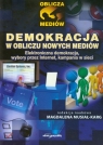 Demokracja w obliczu nowych mediów Elektroniczna demokracja, wybory przez