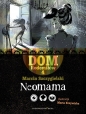 Dom Rodomiłów. Neomama. Tom 4 - Marcin Szczygielski
