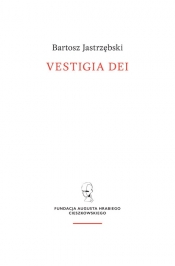 Vestigia Dei - Jastrzębski Bartosz