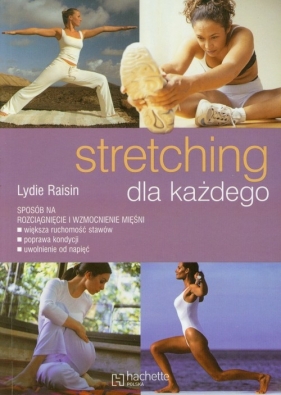 Stretching dla każdego - Raisin Lydie