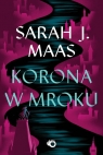 Szklany Tron Tom 2 Korona w mroku wyd.4 Sarah J. Maas