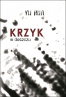 Krzyk w deszczu Yu Hua