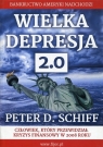 Wielka  Drepresja 2.0 Bankructwo Ameryki nadchodzi Schiff Peter D.