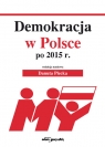 Demokracja w Polsce po 2015 r. Plecka Danuta