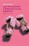  Jak wychować córkę na silną kobietę