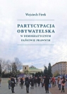 Partycypacja obywatelska w demokratycznym państwie Wojciech Firek