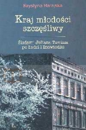 Kraj młodości szczęśliwy - Ratajska Krystyna