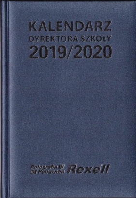 Kalendarz Dyrektora Szkoły 2019/2020 REXELL