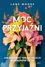 Moc przyjaźni - Moore Lane