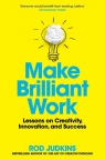 Make Brilliant Work Rod Judkins