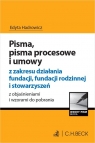 Pisma, pisma procesowe i umowy z zakresu działania fundacji, fundacji rodzinnej Hadrowicz Edyta