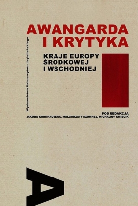 Awangarda i krytyka Kraje Europy Środkowej i Wschodniej