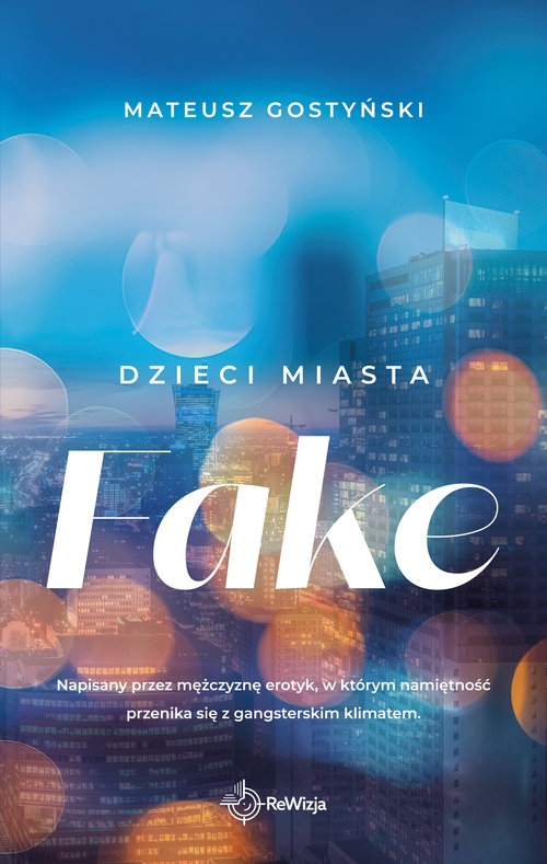 Dzieci miasta. Fake