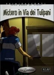 Mistero in Via dei Tulipani książka + CD Audio poziom A1-A2 - Medaglia Cinzia