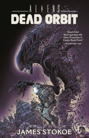 Aliens. Dead Orbit - James Stokoe