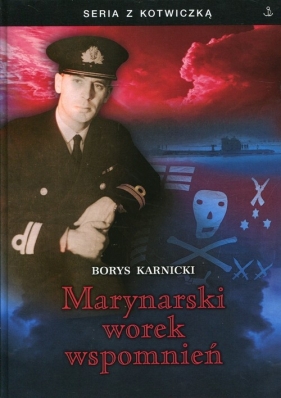 Marynarski worek wspomnień - Karnicki Borys