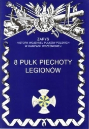 8 pułk piechoty legionów (wyd. 2021) - Janusz Odziemkowski