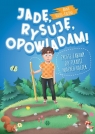 Jadę, rysuję, opowiadam. Proste zabawy do terapii małych rączek Kuziel-Kalina Anna